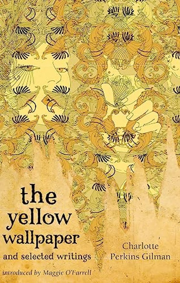 The Yellow Wallpaper And Selected Writings