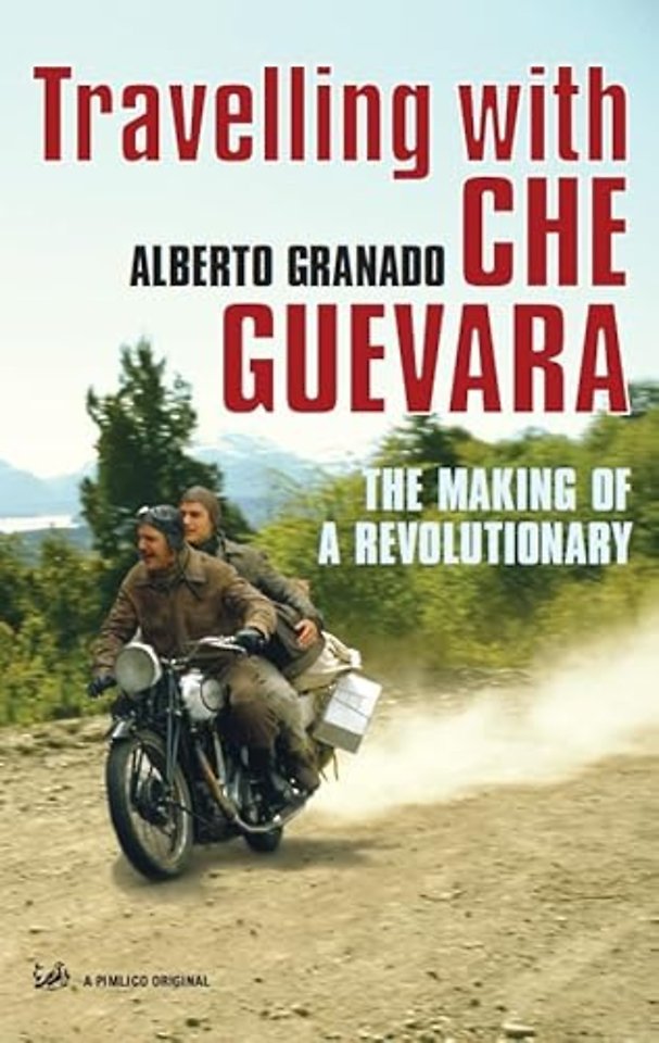 Travelling With Che Guevara