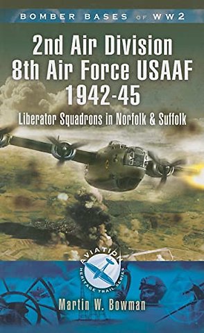 2nd Air Division 8th Air Force USAAF 1942-45