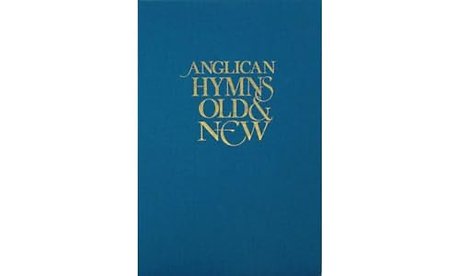 Anglican Hymns Old & New - Full Music