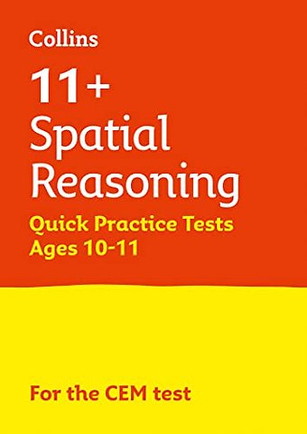 11+ Spatial Reasoning Quick Practice Tests Age 10-11 (Year 6)