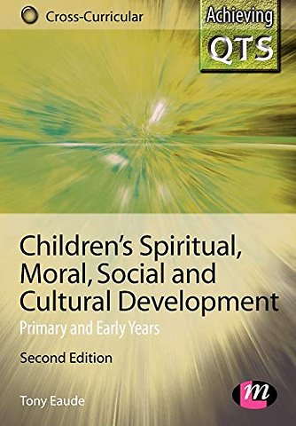 Children's Spiritual, Moral, Social and Cultural Development