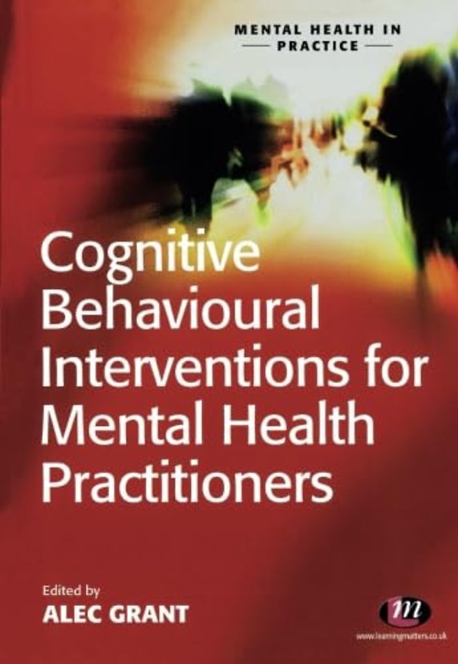 Cognitive Behavioural Interventions for Mental Health Practitioners