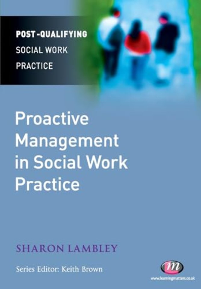 Proactive Management in Social Work Practice