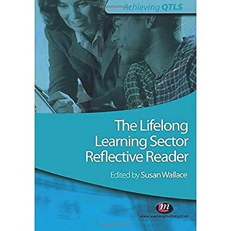 The Lifelong Learning Sector: Reflective Reader