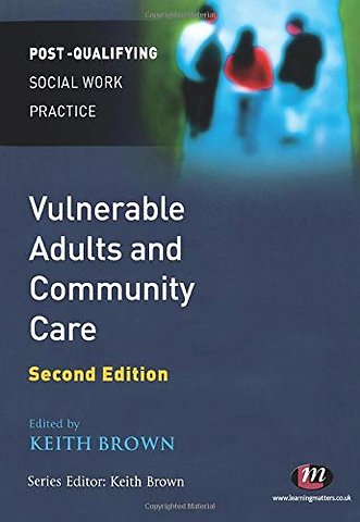 Vulnerable Adults and Community Care