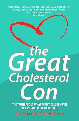 The Great Cholesterol Con
