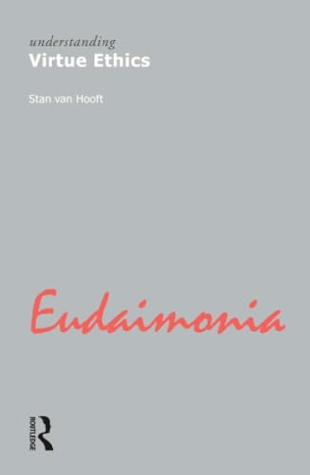 Understanding Virtue Ethics