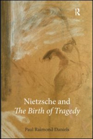 Nietzsche and “The Birth of Tragedy”