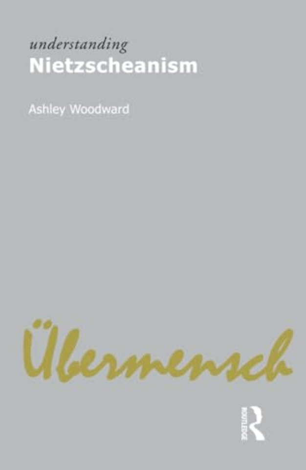 Understanding Nietzscheanism