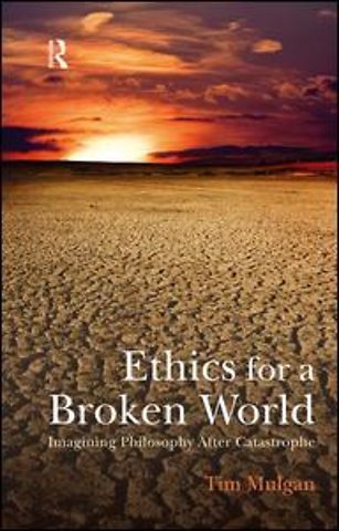 Ethics for a Broken World