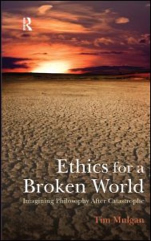 Ethics for a Broken World