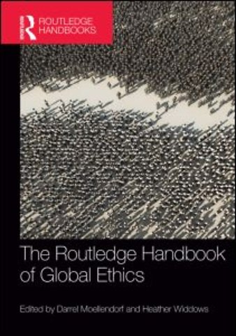 Routledge Handbook of Global Ethics