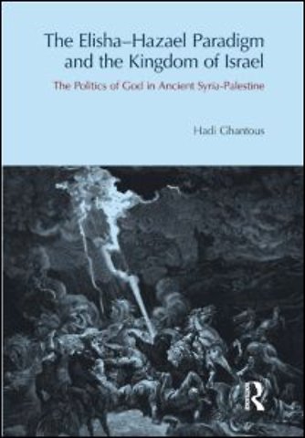 Elisha-Hazael Paradigm and the Kingdom of Israel