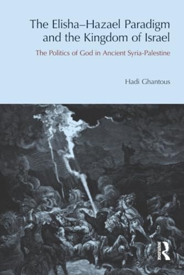Elisha-Hazael Paradigm and the Kingdom of Israel