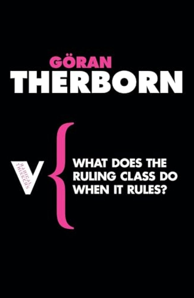 What Does the Ruling Class Do When It Rules?