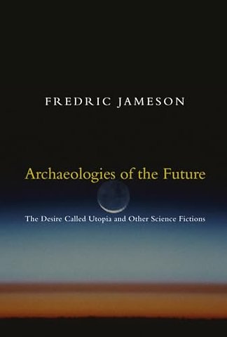 Archaeologies of the Future