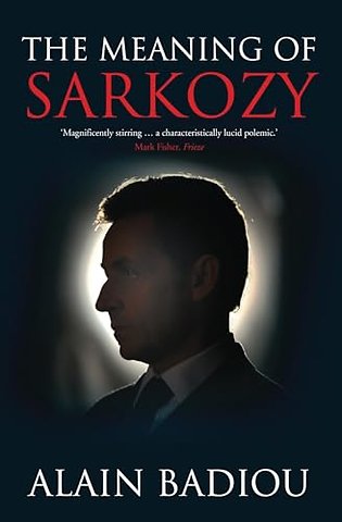 The Meaning of Sarkozy
