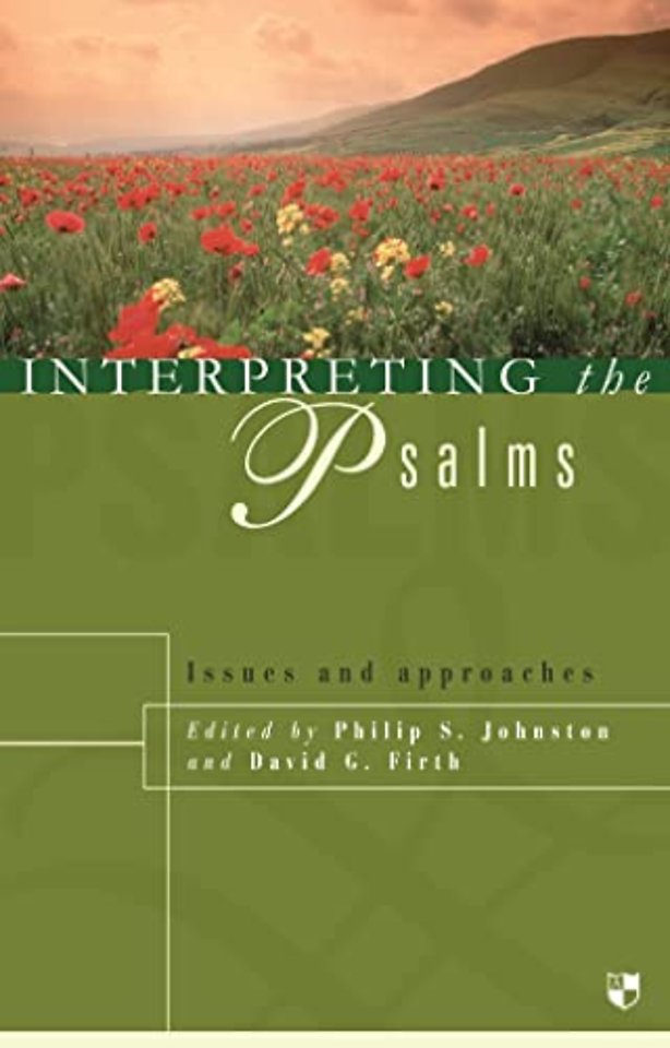 Interpreting the Psalms – Issues And Approaches