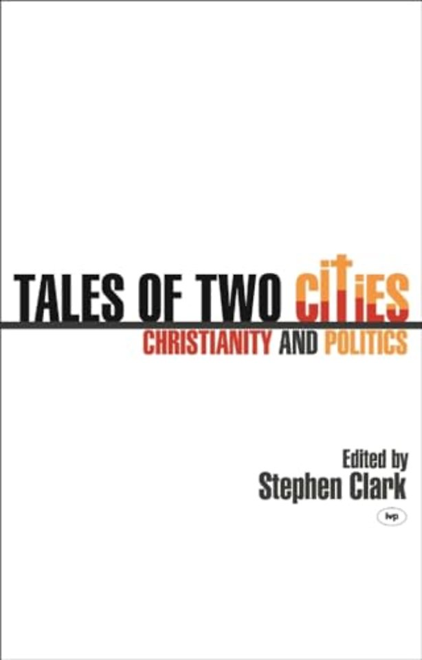 Tales of two cities – Christianity And Politics