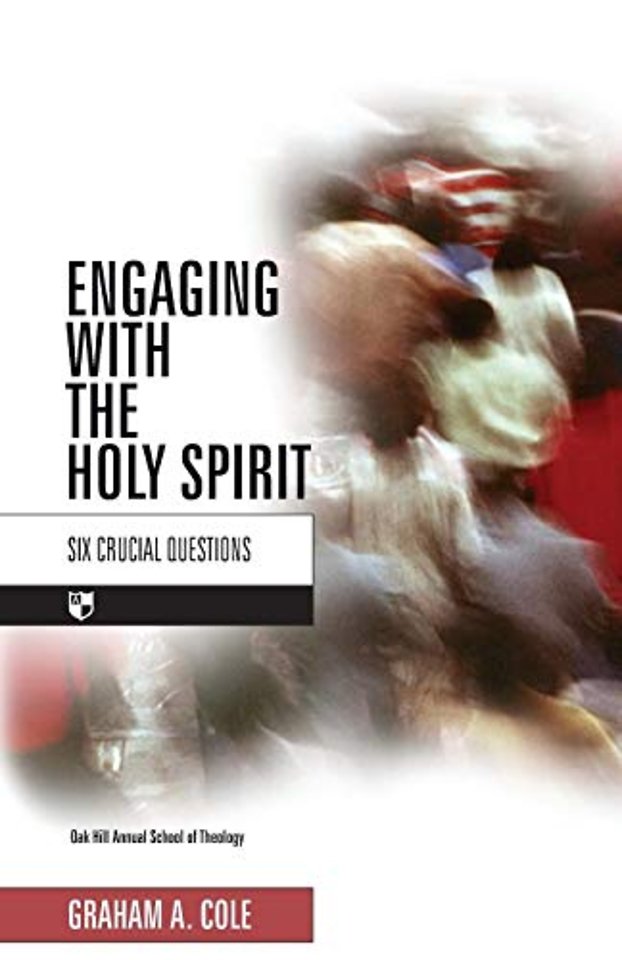 Engaging with the Holy Spirit – Six Crucial Questions
