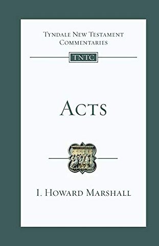 Acts – Tyndale New Testament Commentary