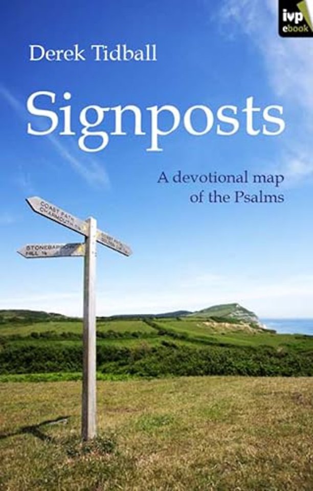 Signposts – A Devotional Map Of The Psalms