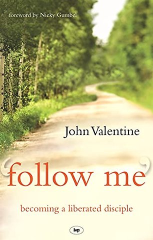 Follow Me – Becoming A Liberated Disciple