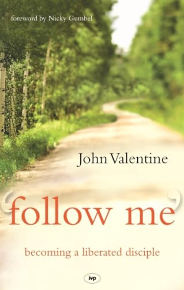 Follow Me – Becoming A Liberated Disciple
