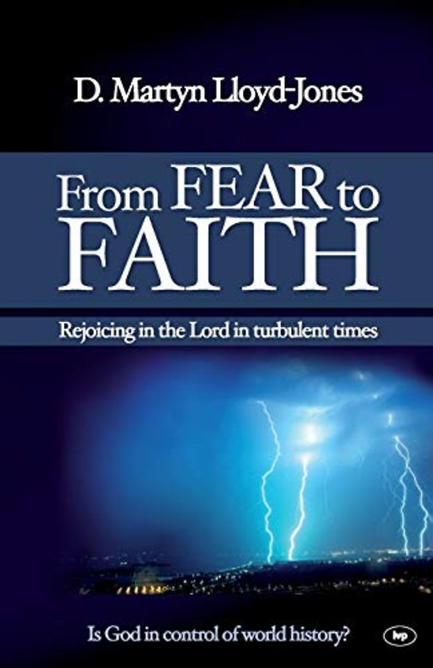 From Fear to Faith – Rejoicing In The Lord In Turbulent Times