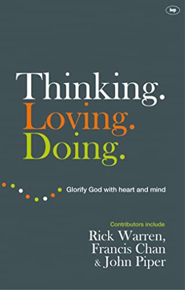 Thinking. Loving. Doing.
