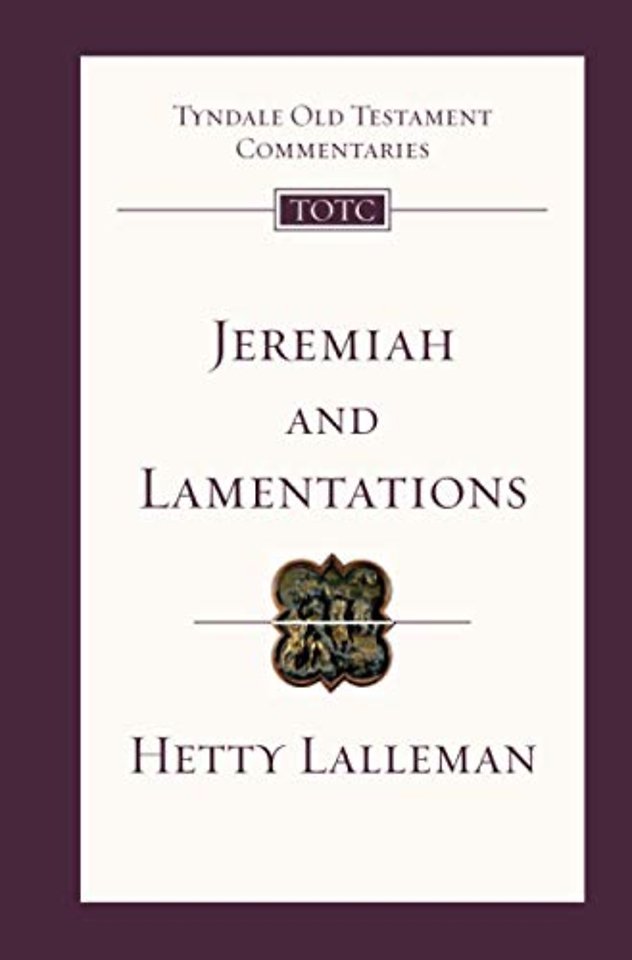 Jeremiah and Lamentations (New Edition) – Tyndale Old Testament Commentary
