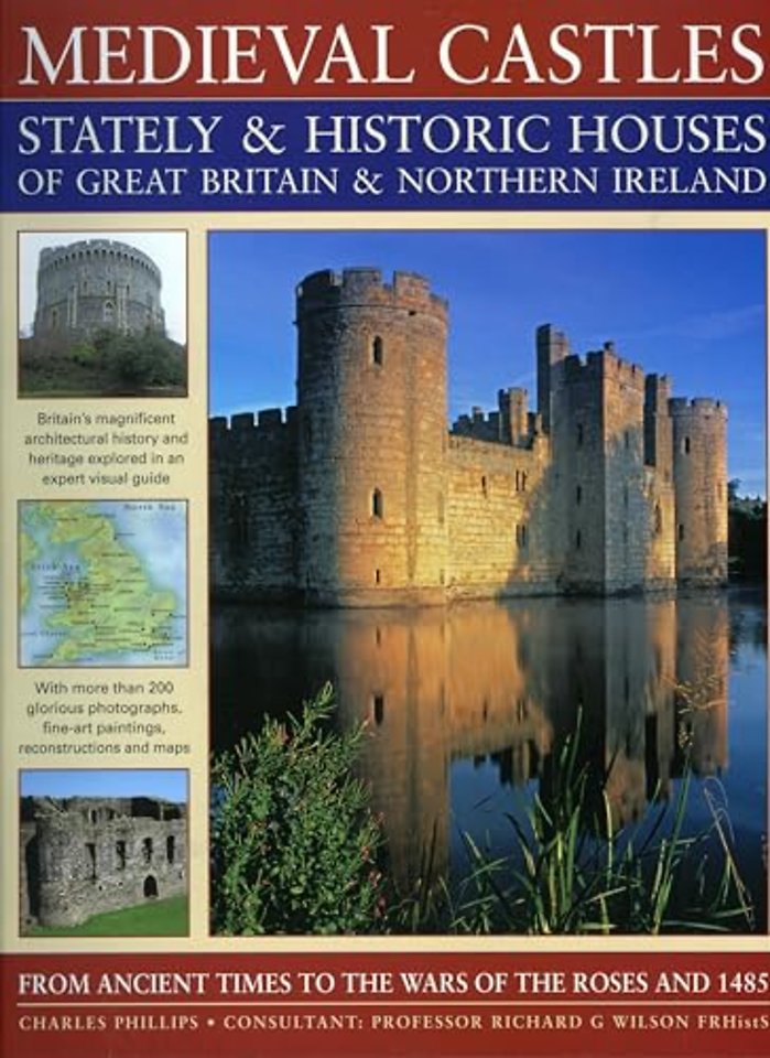 Medieval Castles, Stately and Historic Houses of Great Britain and Northern Ireland