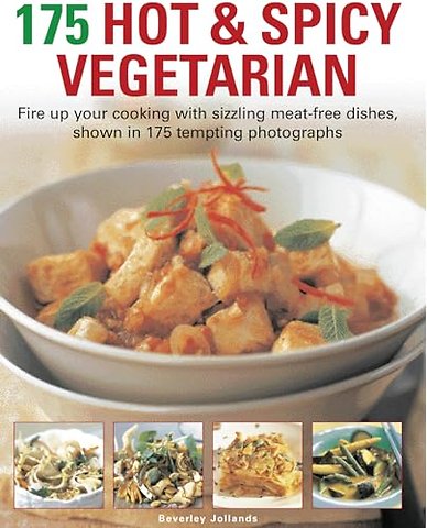 175 Hot and Spicy Vegetarian