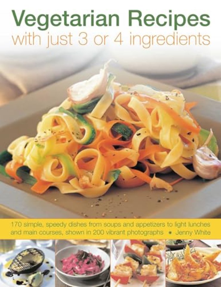 Vegetarian Recipes With Just 3 or 4 Ingredients