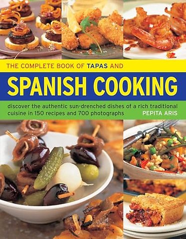 The Complete Book of Tapas and Spanish Cooking