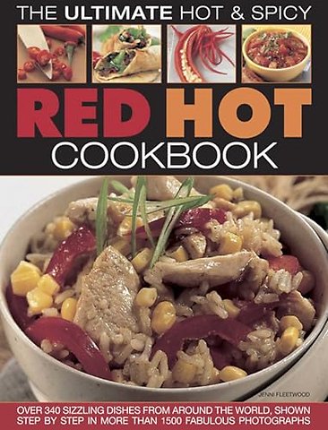 Red Hot!: a Cook's Encyclopedia of Fire and Spice