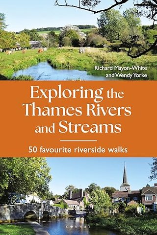 Exploring the Thames Rivers and Streams