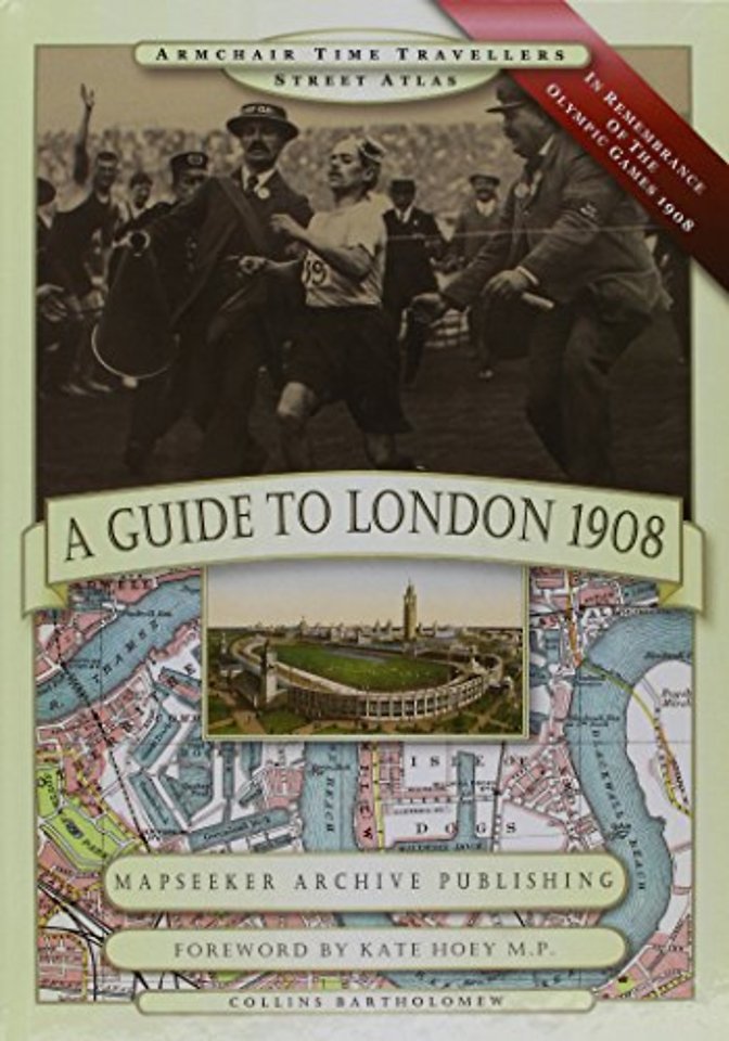 A Guide to London 1908 - In Remembrance of the 1908 Olympic Games