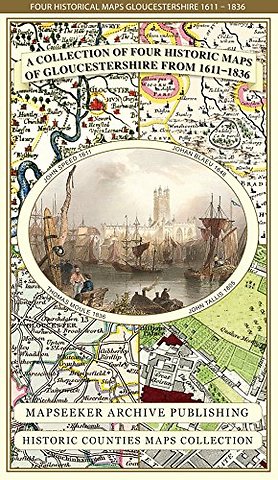 Gloucestershire 1611 - 1836 - Fold Up Map that features a collection of Four Historic Maps, John Speed's County Map 1611, Johan Blaeu's County Map of 1648, Thomas Moules County Map of 1836 and a Plan of Gloucester 1805 by Cole and Roper. The maps also fea