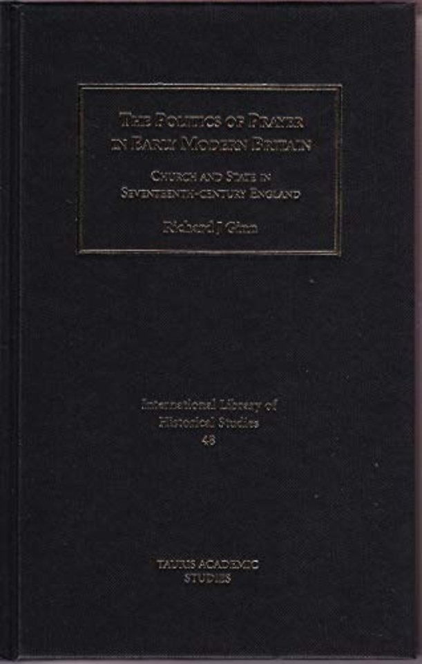 The Politics of Prayer in Early Modern Britain