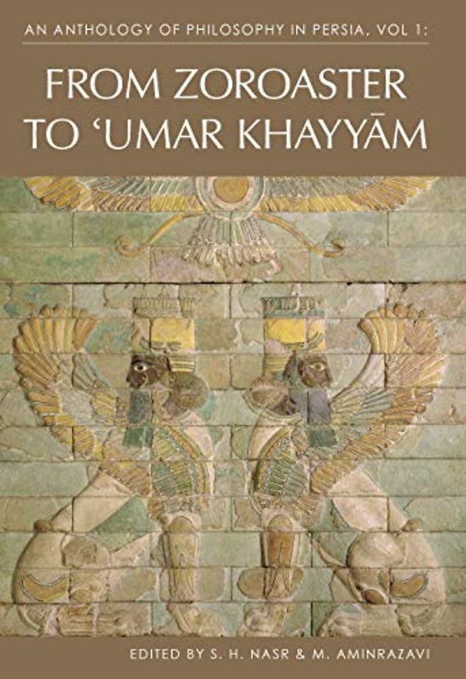 An Anthology of Philosophy in Persia, Vol. 1