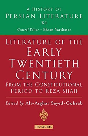 Literature of the Early Twentieth Century: From the Constitutional Period to Reza Shah