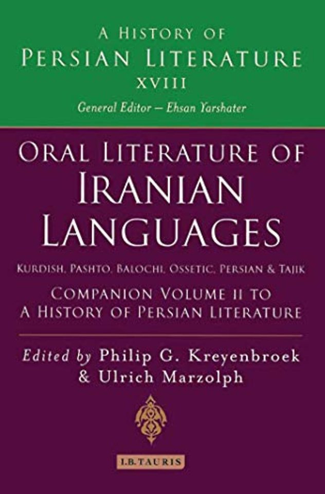 Oral Literature of Iranian Languages: Kurdish, Pashto, Balochi, Ossetic; Persian and Tajik: Companion Volume II