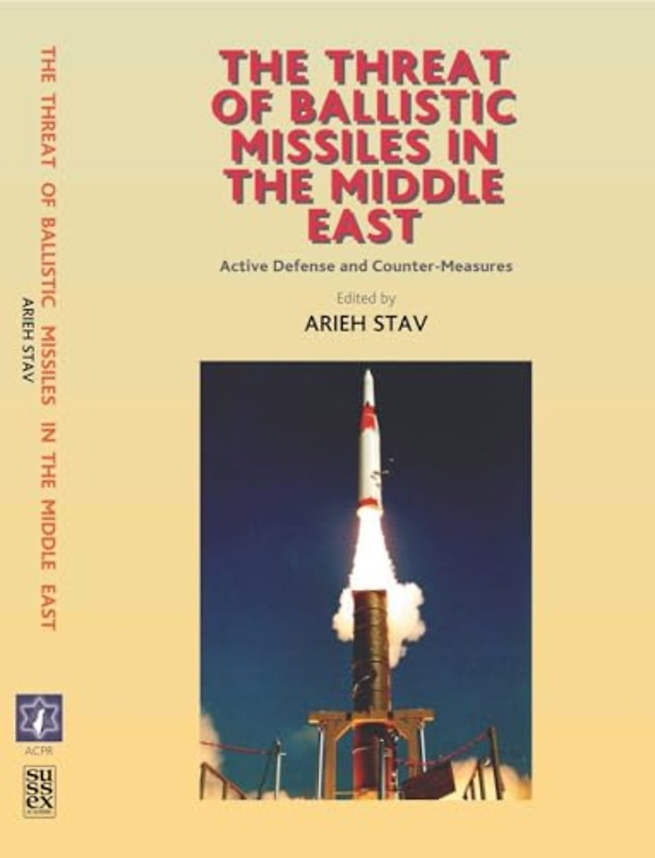 Threat of Ballistic Missiles in the Middle East – Active Defense and Counter–Measures