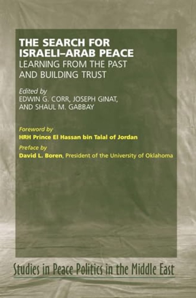 Search for Israel–Arab Peace – Learning From the Past and Building Trust