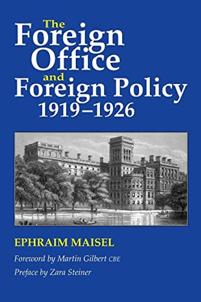 The Foreign Office and Foreign Policy, 1919–1926
