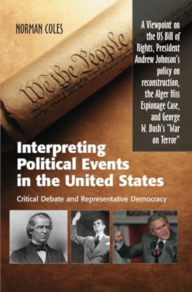Interpreting Political Events in the United Stat – Critical Debate and Representative Democracy – A Viewpoint on the US Bill of Rights, President Andr