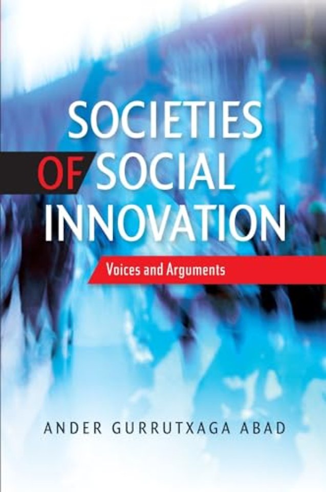 Societies of Social Innovation – Voices and Arguments