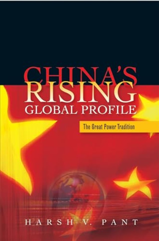 China`s Rising Global Profile – The Great Power Tradition